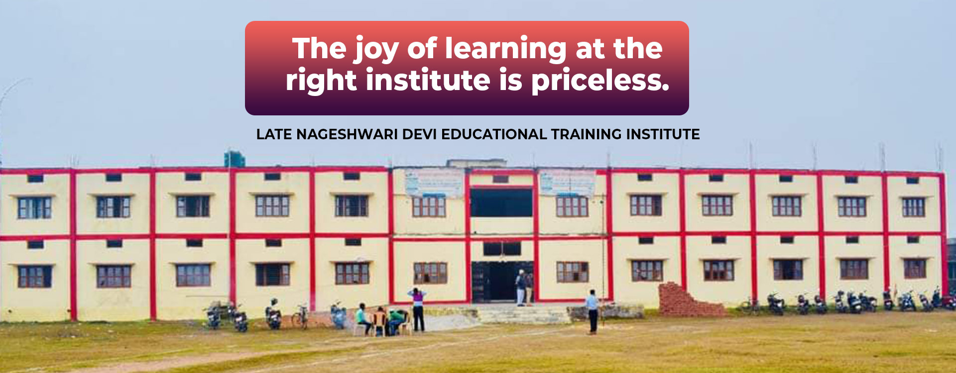 Late Nageshwari Devi Educational Training Institute